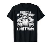 There's A 99% Chance I Don't Care Bear Lunettes de soleil T-Shirt