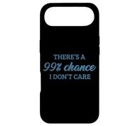 There's A 99% Chance That I Don't Care Coque pour iPhone Air