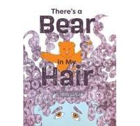There's A Bear In My Hair