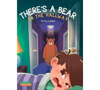 There's a Bear in the Hallway