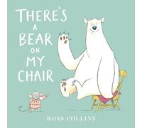 There's a Bear on My Chair