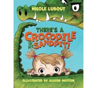 There's a Crocodile in my Sandpit