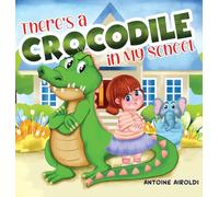 There's a Crocodile in My School