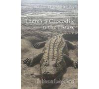 There's A Crocodile In The House