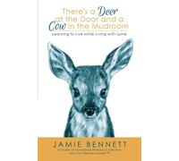 There's A Deer At The Door And A Cow In The Mudroom