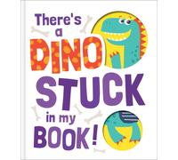 There's A Dino Stuck In My Book!