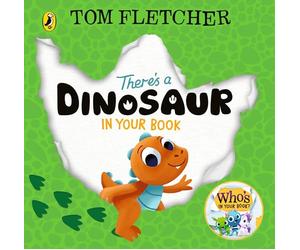 There's a Dinosaur in Your Book: An interactive board book for toddlers