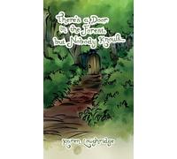 There's A Door In The Forest, But Nobody Knows...