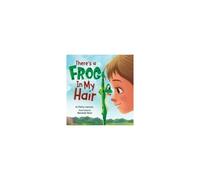 There's A Frog In My Hair