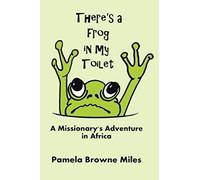 There's A Frog In My Toilet