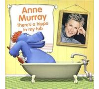 There's a Hippo in My Tub by Murray, Anne [Audio CD] NEUF