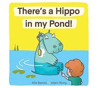There's A Hippo My Pond!