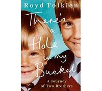 There's A Hole In My Bucket: A Journey Of Two Brothers