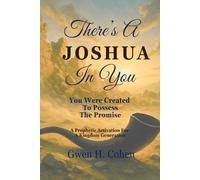There's A Joshua In You: You Were Created To Possess The Promise