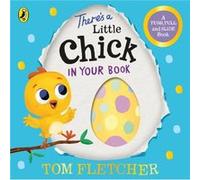 Theres a Little Chick In Your Book by Tom Fletcher Tom Fletcher (Auteur)