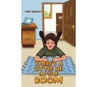 There's A Little Lie In The Room