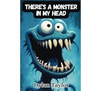 There's A Monster In My Head