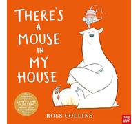 Il y a une souris dans ma maison – Nosy Crow