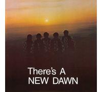 There's A New Dawn