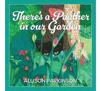 There's a Panther in our Garden