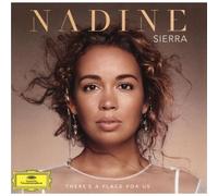 Nadine Sierra – There's a Place for Us – Deutsche Grammophon