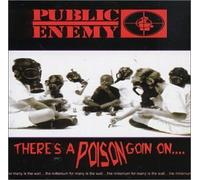 There's a Poison Goin on by Public Enemy (1999-08-02)