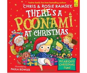 There's a Poonami at Christmas: The explosively funny new picture book from award winning podcasters, Chris and Rosie Ramsey. The perfect Christmas gift for toddlers and children aged 3+ (Volume 2)