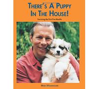 There's A Puppy In The House: Surviving the First Five Months