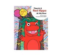 There's A Red Hippo At My Door