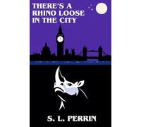 THERE'S A RHINO LOOSE IN THE CITY