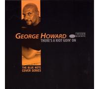 There's A Riot Goin' On by George Howard
