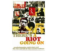 There's a Riot Going on Doggett, Peter (Auteur)