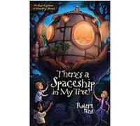 There's a Spaceship in My Tree!, The Star-fighters of Murphy Street Robert West (Auteur)
