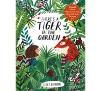 There's A Tiger In The Garden