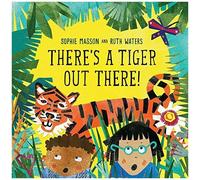 There's A Tiger Out There