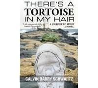 There's A Tortoise In My Hair