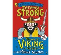 there's a viking in my bed and other stories Strong, Jeremy (Auteur)