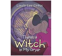 There's A Witch In My Dryer