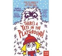 Theres A Yeti In The Playground by Pamela Butchart Inconnu (Auteur)