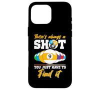 There's Always A Shot Joueur de Billard Amusant à 8 balles pour Homme Coque pour iPhone 16 Pro Max