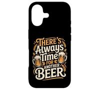 There's Always Time for Another Beer Party Quotes - Coque pour iPhone 17