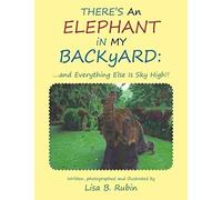 There's An Elephant In My Backyard