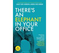 There's An Elephant In Your Office, 2nd Edition