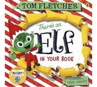 Theres an Elf in Your Book by Tom Fletcher Tom Fletcher (Auteur)