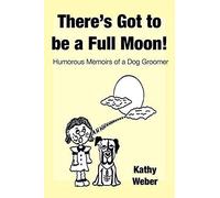 There's Got To Be A Full Moon!