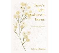 There's light where it burns