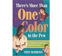 There's More Than One Color in the Pew Tony Mathews (Auteur)