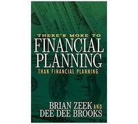 There's More To Financial Planning Than Financial Planning