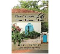 There's More To Life Than A House In Goa