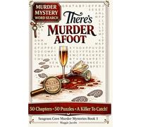 There's Murder Afoot: A Cozy Murder Mystery Word Search Puzzle Book - 50 Cozy Chapters - 50 Puzzles To Solve, Hidden Clues To Catch The Killer!